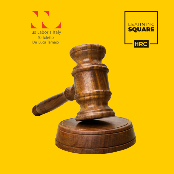 DIRITTO DEL LAVORO E HR: UN AGGIORNAMENTO 
GIUSLAVORISTICO