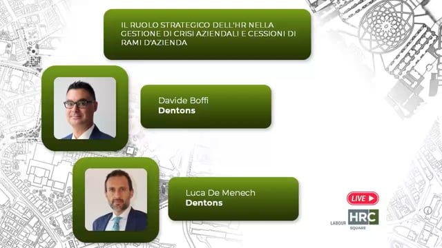 Thumbnail Il ruolo strategico dell’HR nella gestione di crisi aziendali e cessioni di rami d’azienda DENTONS