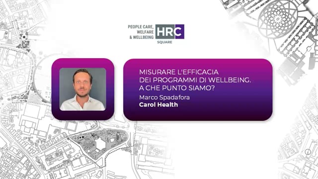 Thumbnail Misurare L'efficacia dei programmi di wellbeing - A che punto siamo_ CAROL HEALTH