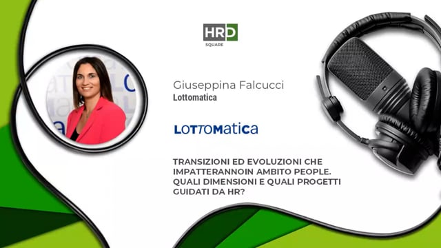 Thumbnail Transizioni ed evoluzioni - quali dimensioni e progetti guidati da HR_ - LOTTOMATICA