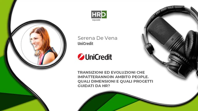 Thumbnail Transizioni ed evoluzioni - quali dimensioni e progetti guidati da HR_ - UNICREDIT