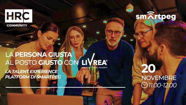 Thumbnail La persona giusta al posto giusto con LIVREA - La Talent Experience Platform di SMARTPEG