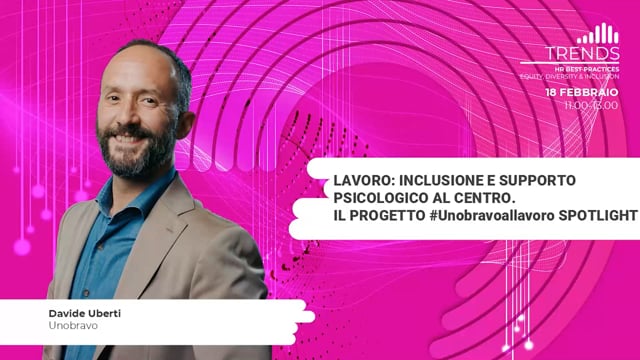 Thumbnail Lavoro: inclusione e supporto psicologico al centro. Il progetto #Unobravoallavoro Spotlight - UNOBRAVO