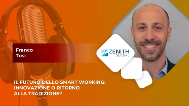 Thumbnail Il futuro dello smart working - ZENITH GLOBAL