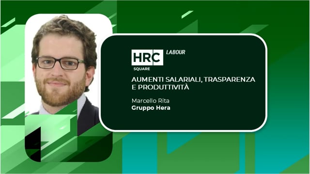 Thumbnail Aumenti salariali, trasparenza e produttività - il triangolo virtuoso per un lavoro migliore GRUPPO HERA