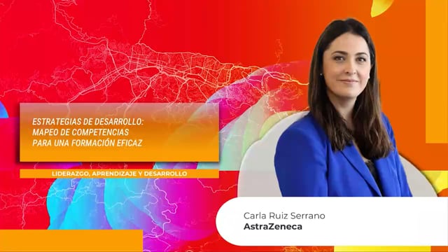Thumbnail ESTRATEGIAS DE DESARROLLO: MAPEO DE COMPETENCIAS PARA UNA FORMACIÓN EFICAZ_AstraZeneca