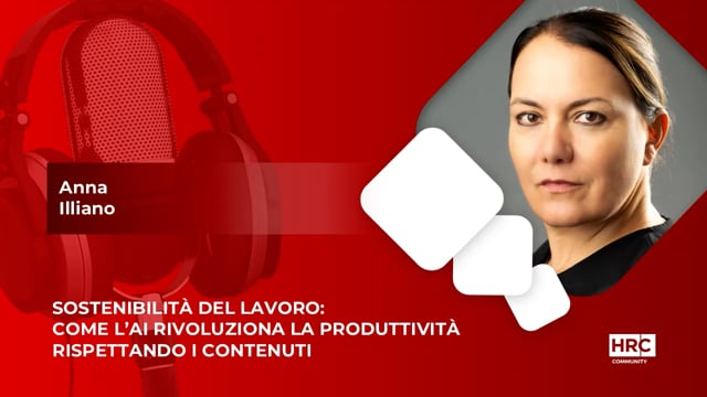 Video thumbnail for Sostenibilità del lavoro - come l’ai rivoluziona la produttività rispettando i contenuti - Anna Illiano
