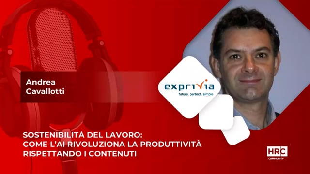 Video thumbnail for Sostenibilità del lavoro - come l’ai rivoluziona la produttività rispettando i contenuti - EXPRIVIA