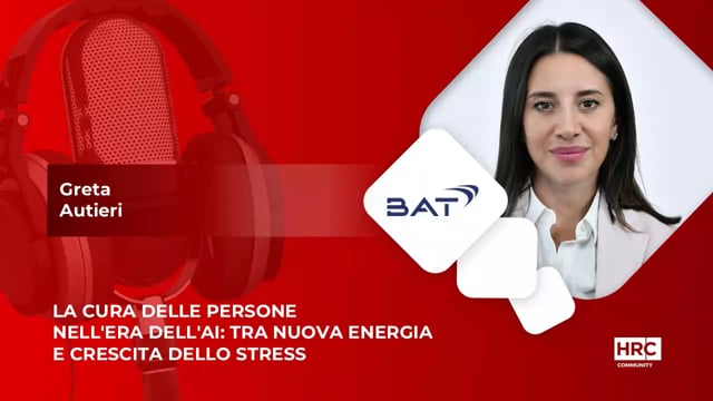 Video thumbnail for La cura delle persone nell'era dell'ai - tra nuova energia e crescita dello stress - BAT