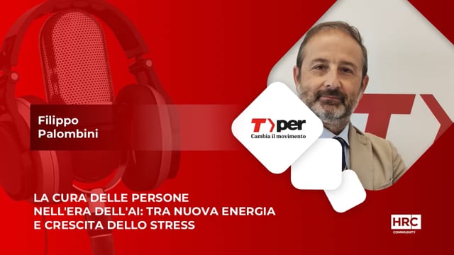 Video thumbnail for La cura delle persone nell'era dell'ai - tra nuova energia e crescita dello stress - TPER