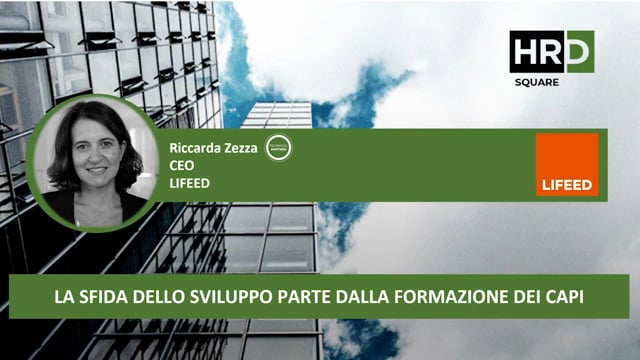 Thumbnail La sfida dello sviluppo parte dalla formazione dei capi LIFEED