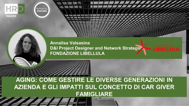 Thumbnail Gestire diverse generazioni in azienda e impatti sul concetto di caregiver familiare_FONDAZIONE LIBELLULA