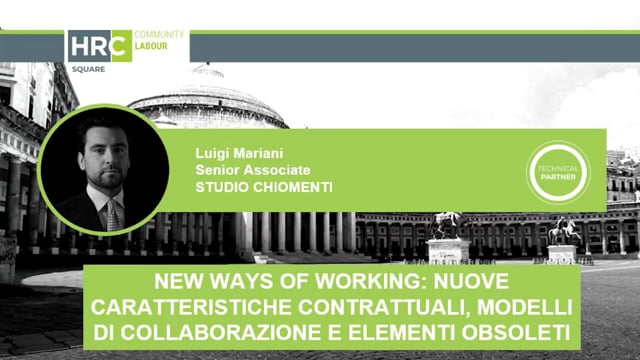 Thumbnail New ways of working, nuove caratteristiche contrattuali e modelli di collaborazione STUDIO CHIOMENTI