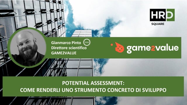 Thumbnail Potential assessment - come renderli uno strumento concreto di sviluppo GAME2VALUE