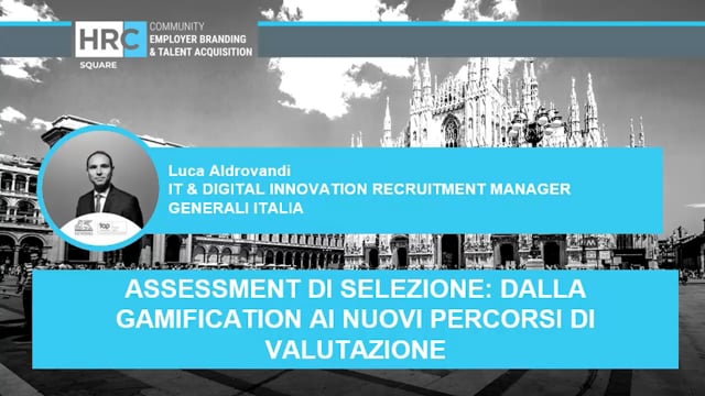 Thumbnail assessment di selezione, dalla gamification ai nuovi percorsi di valutazione GENERALI ITALIA