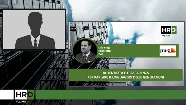 Thumbnail Autenticità e trasparenza per parlare il linguaggio delle generazioni PwC