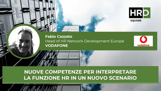 Thumbnail Nuove competenze, la funzione HR in un nuovo scenario VODAFONE