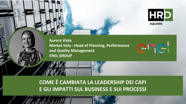 Thumbnail Come è cambiata la leadership dei capi e gli impatti sul business e sui processi ENEL GROUP