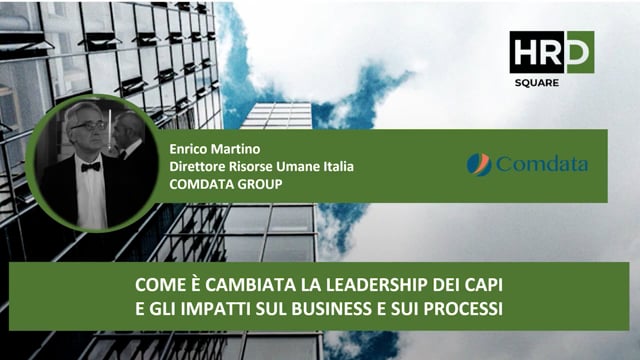 Thumbnail Come è cambiata la leadership dei capi e gli impatti sul business e sui processi COMDATA GROUP
