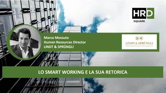 Thumbnail Lo smart working e la sua retorica LINDT & SPRÜNGLI