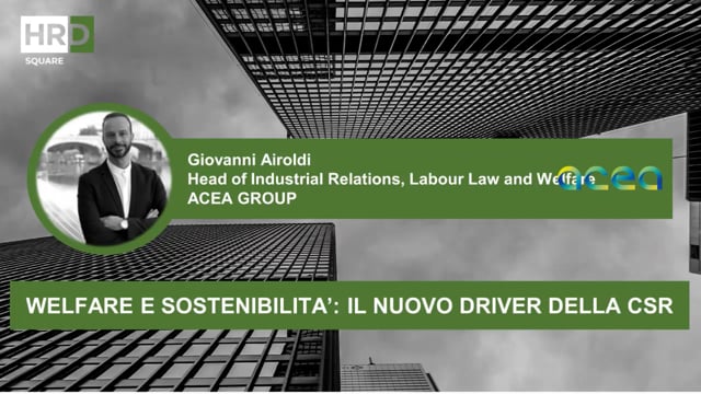 Thumbnail Welfare e sostenibilità, il nuovo driver della CSR_ACEA GROUP