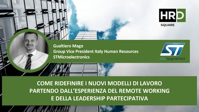 Thumbnail Nuovi modelli di lavoro, dal remote working alla leadership partecipativa STMicroelectronics