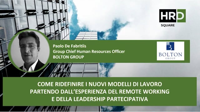 Thumbnail Ridefinire nuovi modelli di lavoro, dal remote working alla leadership partecipativa BOLTON GROUP