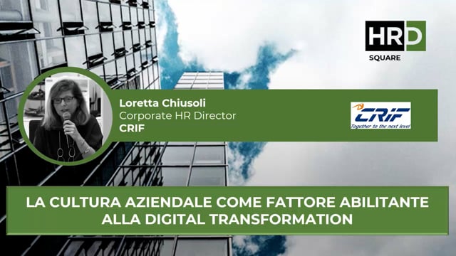 Thumbnail La cultura aziendale, fattore abilitante alla digital transformation CRIF
