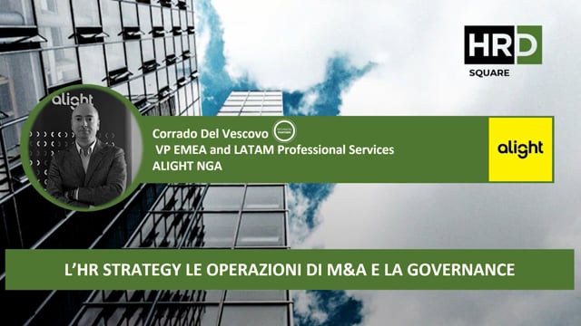 Thumbnail L’HR strategy, le operazioni di M&A e la governance ALIGHT NGA