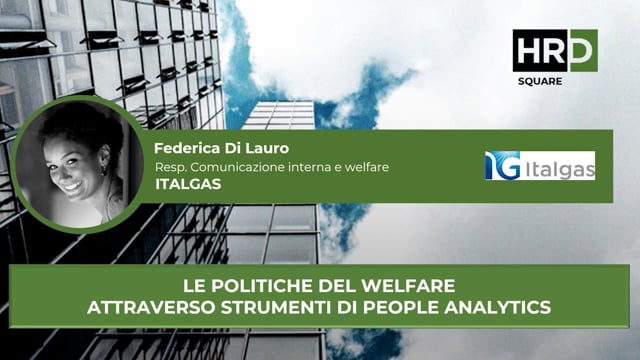 Thumbnail Le politiche del welfare attraverso strumenti di people analytics ITALGAS