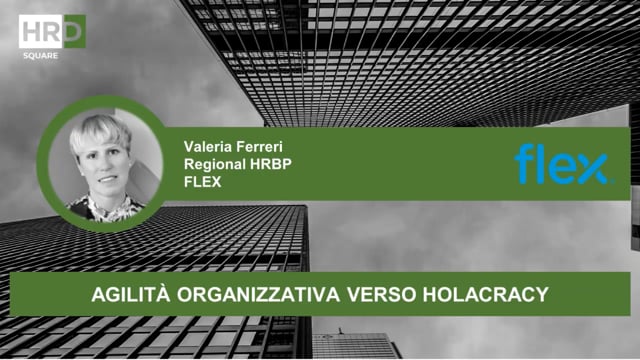 Thumbnail Agilità organizzativa verso Holacracy_FLEX