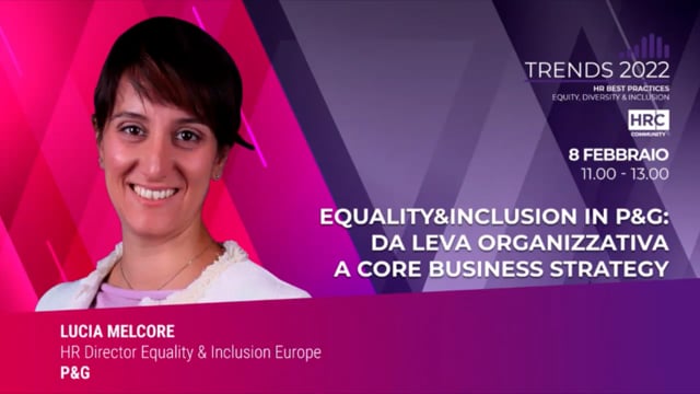 Thumbnail Equality&Inclusion in P&G, da leva organizzativa a core business strategy P&G