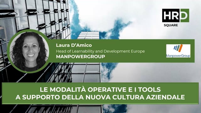 Thumbnail Le modalità operative e i tools a supporto della nuova cultura aziendale MANPOWERGROUP