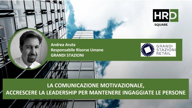 Thumbnail Comunicazione motivazionale,accrescere leadership per mantenere ingaggiate persone GRANDI STAZIONI