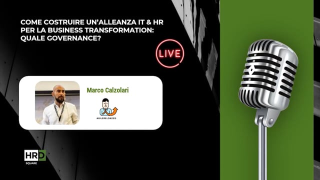 Thumbnail Un’alleanza IT e HR per la business transformation la governance AGILE RELOADED
