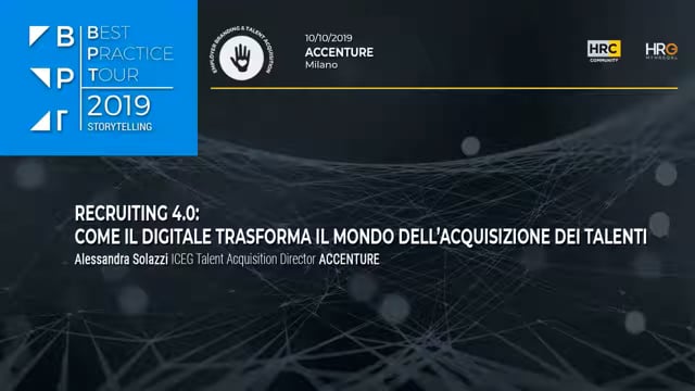 Thumbnail RECRUITING 4.0: COME IL DIGITALE TRASFORMA IL MONDO DELL’ACQUISIZIONE DEI TALENTI_Alessandra Solazzi _ACCENTURE