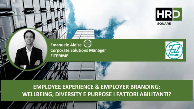 Thumbnail Employee experience & employer branding – wellbeing, diverstity e purpose FITPRIME