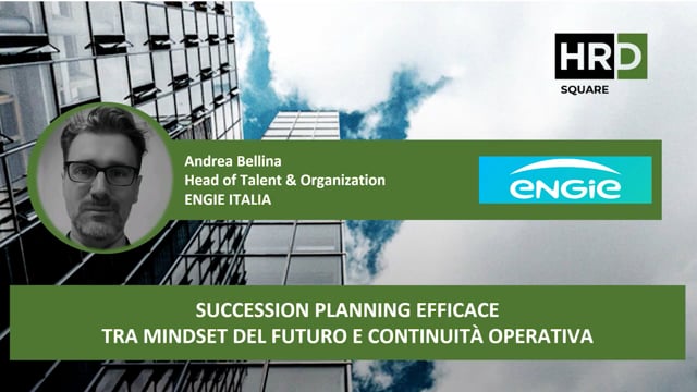 Thumbnail Succession planning efficace tra mindset del futuro e continuità operativa ENGIE ITALIA