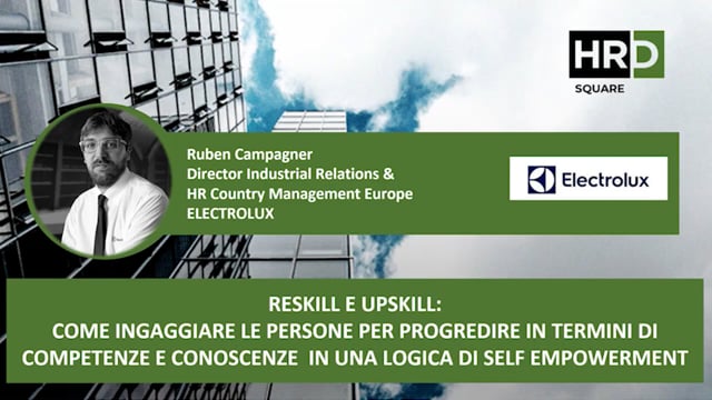 Thumbnail Reskill e upskill, come ingaggiare le persone in una logica di self empowerment ELECTROLUX