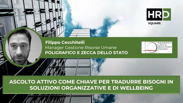 Thumbnail Ascolto attivo, soluzioni organizzative e di wellbeing POLIGRAFICO E ZECCA DELLO STATO