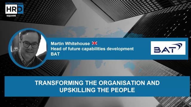 Thumbnail Transforming the organisation and upskilling the people BAT UK