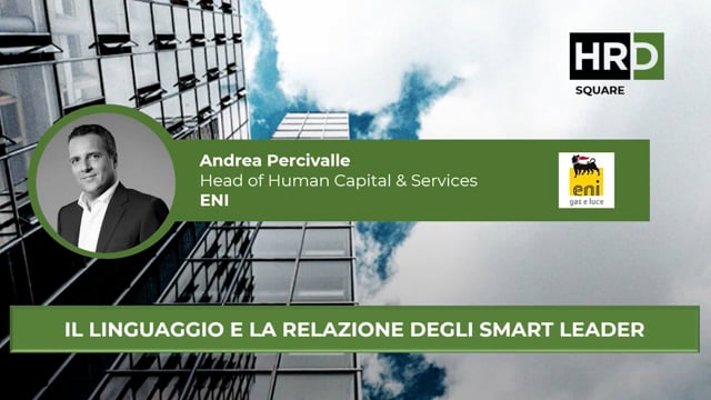 Thumbnail Il linguaggio e la relazione degli smart leader ENI