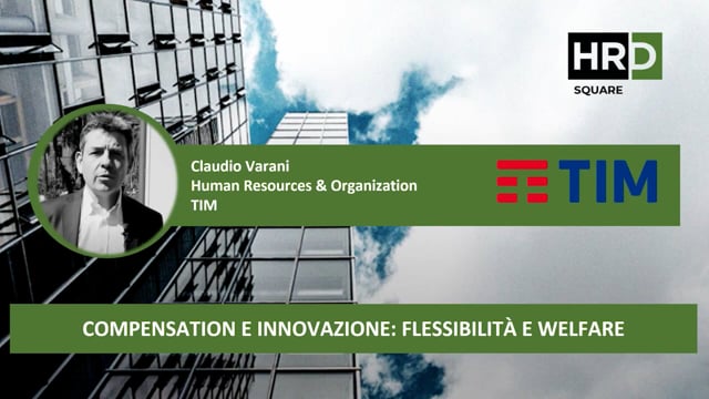 Thumbnail Compensation e innovazione, flessibilità e welfare TIM