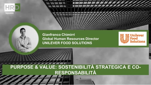 Thumbnail Purpose & Value, sostenibilità strategica e co responsabilità UNILEVER