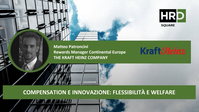 Thumbnail Compensation e innovazione, flessibilità e welfare THE KRAFT HEINZ COMPANY