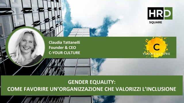 Thumbnail Gender equality, come favorire un’organizzazione che valorizzi l’inclusione C YOUR CULTURE