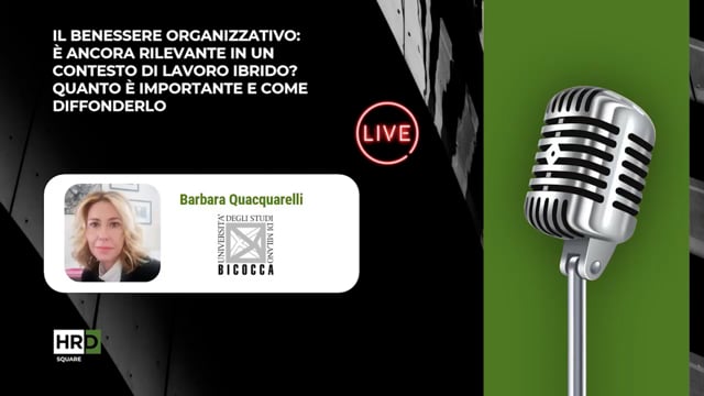 Thumbnail Il benessere organizzativo in un contesto di lavoro ibrido BARBARA QUACQUARELLI