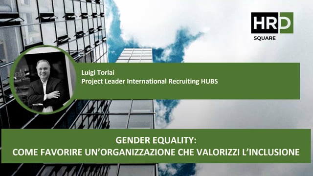 Thumbnail Gender equality, come favorire un’organizzazione che valorizzi l’inclusione LUIGI TORLAI