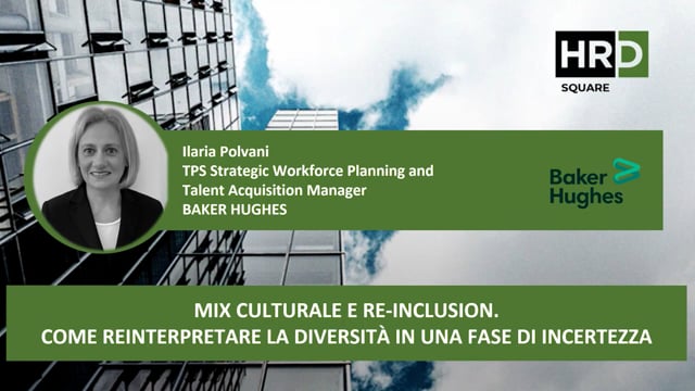 Thumbnail Mix culturale e re inclusion Come reinterpretare la diversità in una fase di incertezza BAKER HUGHES
