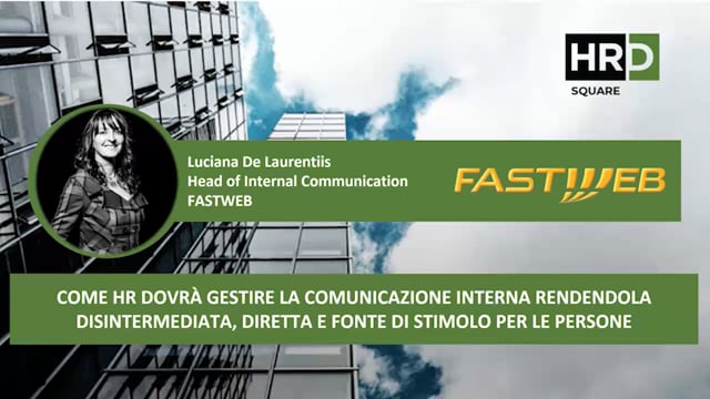 Thumbnail Come HR dovrà gestire la comunicazione interna FASTWEB